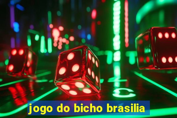 jogo do bicho brasilia